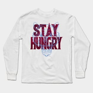 Stay Hungry Valour Blue Team Maroon Long Sleeve T-Shirt